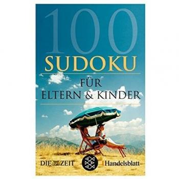 100 Sudoku für Eltern & Kinder