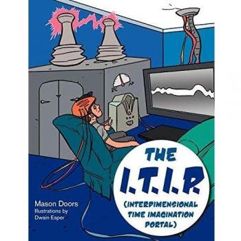 The I.T.I.P. (Interdimensional Time Imagination Portal)