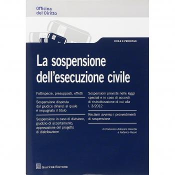 La sospensione dell'esecuzione civile
