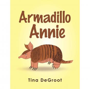 DeGroot, Tina: Armadillo Annie