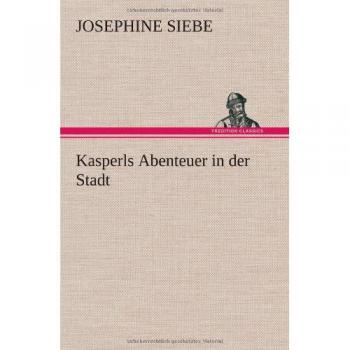 Kasperls Abenteuer in der Stadt