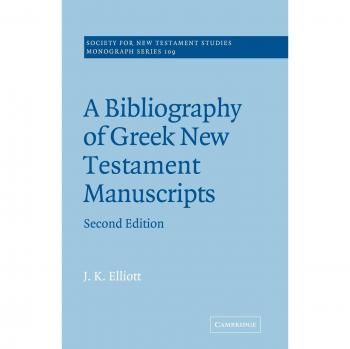 A Bibliography of Greek New Testament Manuscripts, SOCIETY FOR NEW TESTAMENT STUDIES MONOGRAPH SERIES