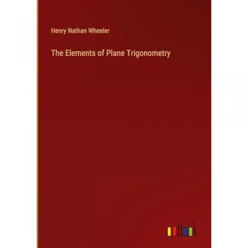 The Elements of Plane Trigonometry