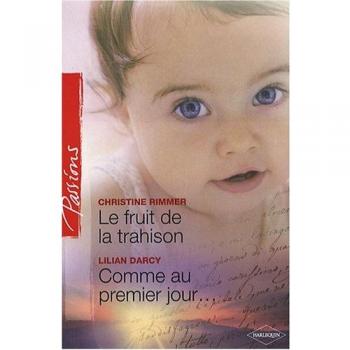 Christine Rimmer - Le fruit de la trahison ; Comme au premier jour... - Preis vom 18.09.2025 05:07:49 h