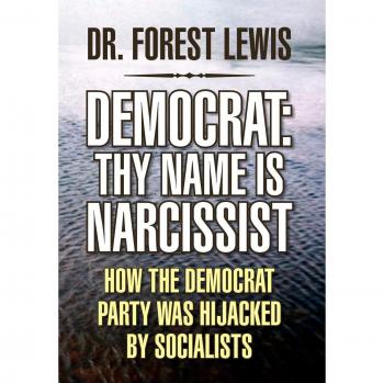 Democrat: Thy Name Is Narcissist