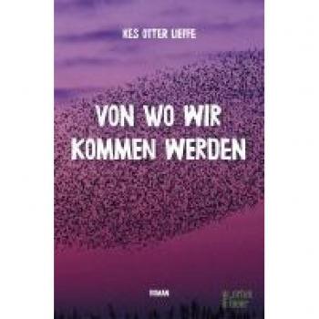 Lieffe, Kes Otter: Von wo wir kommen werden