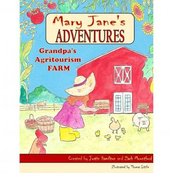 Mary Janes Adventures - Grandpa's Agritourism Farm FULL COLOR BOOK