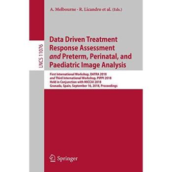 Data Driven Treatment Response Assessment and Preterm, Perinatal, and Paediatric Image Analysis