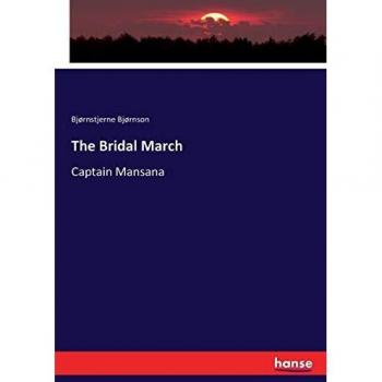 The Bridal March: Captain Mansana