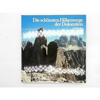 Die schönsten Höhenwege der Dolomiten.
