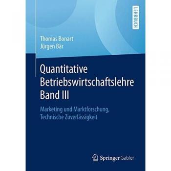 Quantitative Betriebswirtschaftslehre Band III