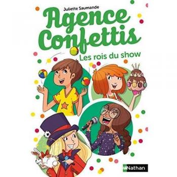 5 - Agence Confettis 5:Les Rois du show