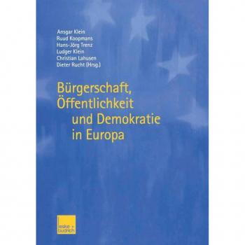 Bürgerschaft Öffentlichkeit und Demokratie in Europa