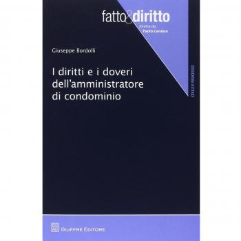 I diritti e doveri dell'amministratore di condominio