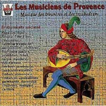 Les Musiciens de Provence – Vol. 1