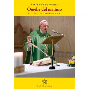 Omelie del mattino. Nella Cappella Domus Sanctae Marthae. Vol. 10