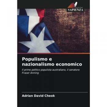 Cheok, Adrian David: Populismo e nazionalismo economico
