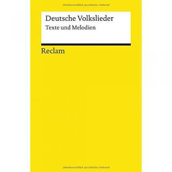 Deutsche Volkslieder: Texte Und Melodien