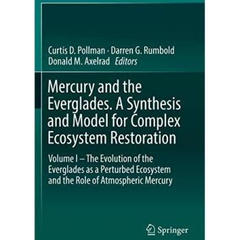 Mercury and the Everglades. A Synthesis and Model for Complex Ecosystem Restoration