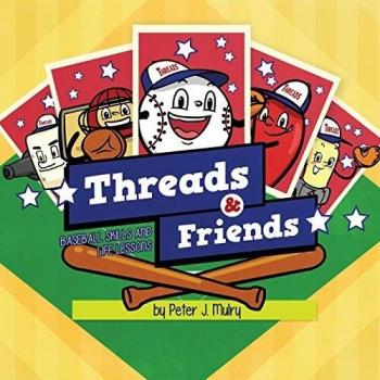 Threads & Friends: Baseball Skills and Life Lessons