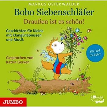 Bobo Siebenschläfer. Draußen ist es schön!