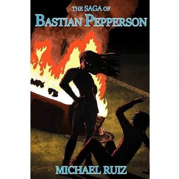 The Saga of Bastian Pepperson