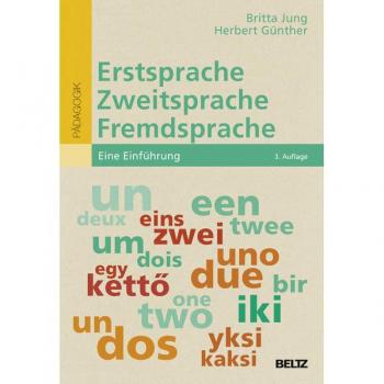 Erstsprache, Zweitsprache, Fremdsprache: Eine Einführung (Beltz Pädagogik)