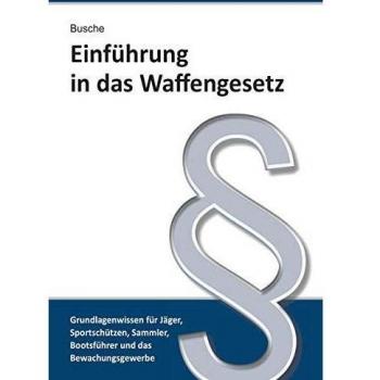 Einführung in das Waffengesetz