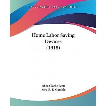Home Labor Saving Devices (1918)