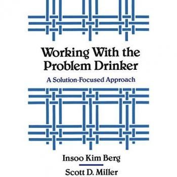 Working With the Problem Drinker