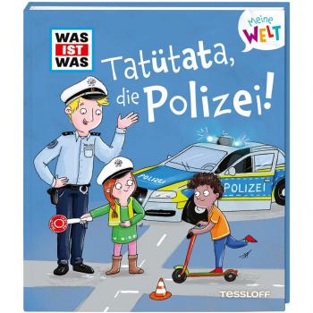 WAS IST WAS Meine Welt Band 15 Tatütata die Polizei!