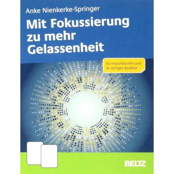 Mit Fokussierung zu mehr Gelassenheit: 60 Impulskarten und 16-seitiges Booklet