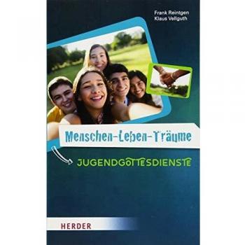 Menschen-Leben-Träume: Jugendgottesdienste