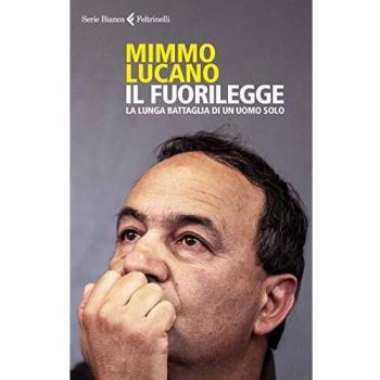 Il fuorilegge. La lunga battaglia di un uomo solo