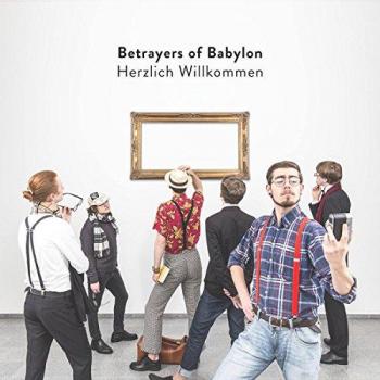 Betrayers Of Babylon - Willkommen im Herzen