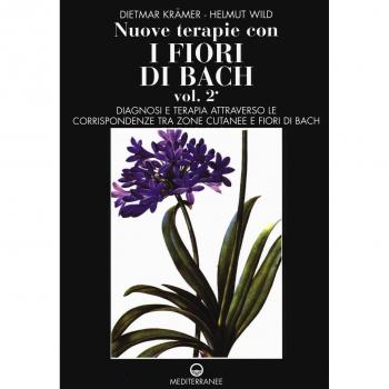Nuove Terapie con i Fiori di Bach - Vol. 2