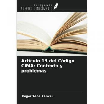 Tene Kankeu, Roger: Artículo 13 del Código CIMA: Contexto y problemas
