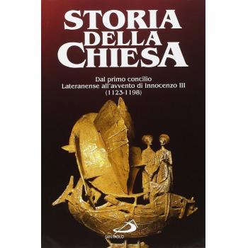 Dal primo Concilio lateranense all'avvento di Innocenzo III (1123 - 1198). Vol. 1