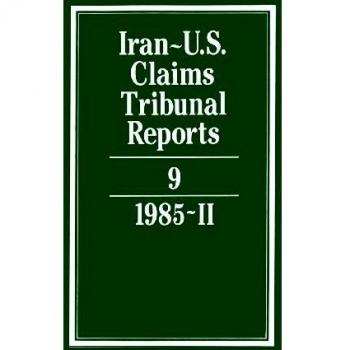 Iran-U.S. Claims Tribunal Reports: Volume 9
