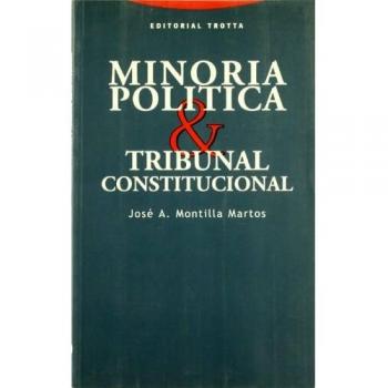 Minoria Politica Y Tribunal Constitucional/ Political Minority and Supreme Constitution, Derecho / Rights