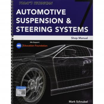 Today's Technician: Automotive Suspension & Steering Classroom Manual and Shop Manual