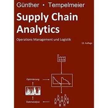 Supply Chain Analytics: Operations Management und Logistik (Tapa blanda).