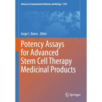 Potency Assays for Advanced Stem Cell Therapy Medicinal Products