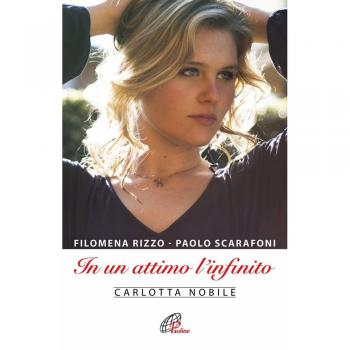 In un attimo l'infinito. Carlotta Nobile
