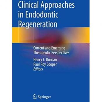 Clinical Approaches in Endodontic Regeneration