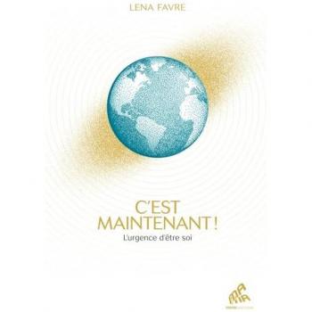 C'est maintenant ! : l'urgence d'être soi