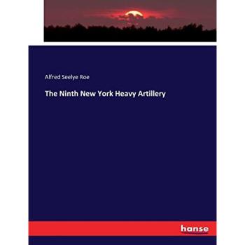 The Ninth New York Heavy Artillery