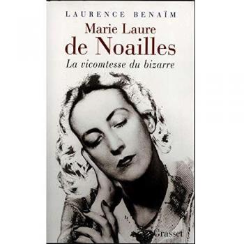 Marie Laure de Noailles. La vicomtesse du bizarre