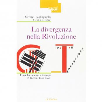 La divergenza nella rivoluzione. Filosofia, scienza e teologia in Russia
