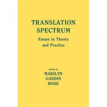 Translation Spectrum: Essays in Theory and Practice